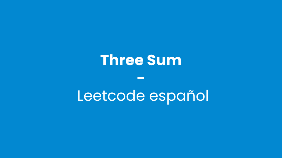 Three Sum Leetcode Problem